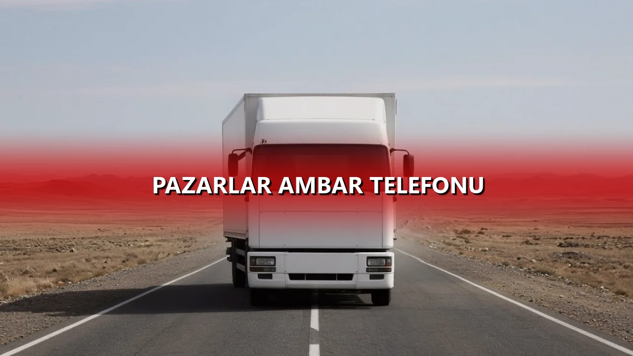Pazarlar Ambar Telefonu